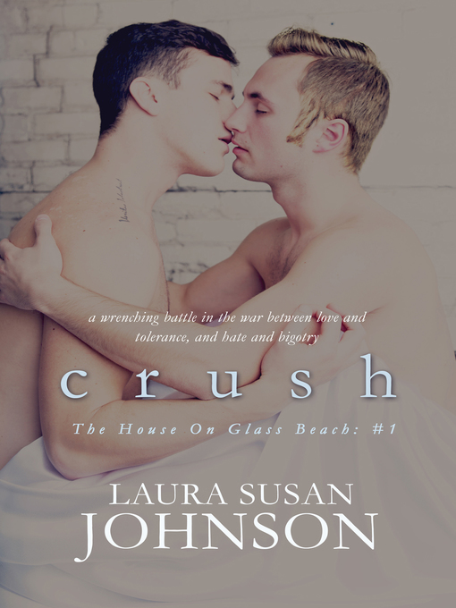 Title details for Crush by Laura Susan Johnson - Available